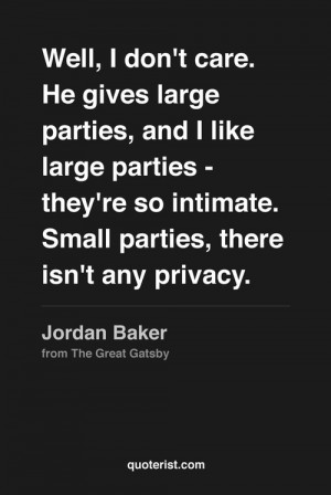 ... this image include: jordan baker, intimate, large, parties and party