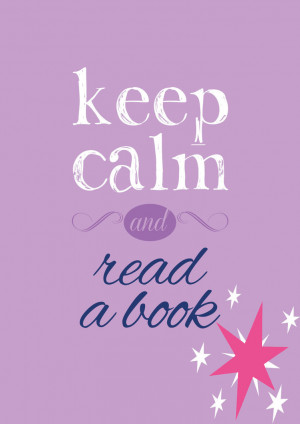 Keep Calm and... Read a Book! by VeryGood91