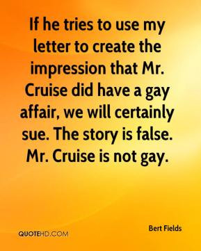 If he tries to use my letter to create the impression that Mr. Cruise ...