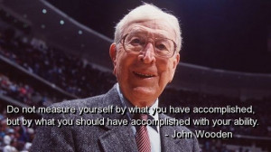 john wooden quotes on success read sources john wooden greatest quotes