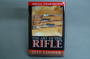 ... / Books / The Art of the Rifle by Col Jeff Cooper hardback edition