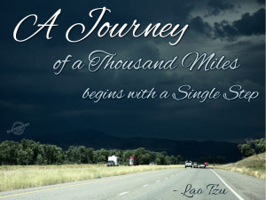 journey of a thousand miles begins with a single step