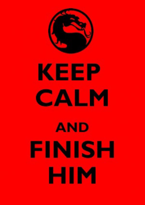 mortal-kombat-keep-calm-finish-him