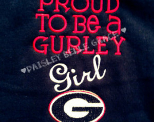 Proud to Be a Gurley Girl I am Geor gia Bulldog Football Fan Onesie ...