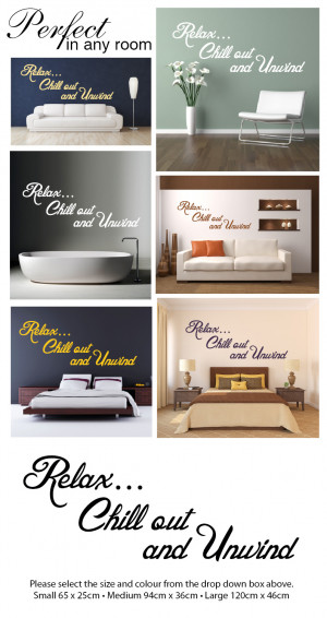 ... DECAL MURAL TEXT QUOTE DECORATIVE RELAX... CHILL OUT AND UNWIND