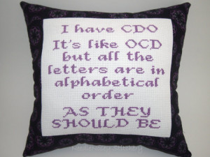 Cross Stitch Pillow Funny Quote, Purple Pillow, OCD Quote