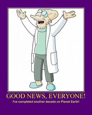 byzantiumshores.blogsp...Farnsworth Birthday Motivator,