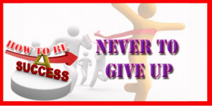 How to be Successful: Motivational Quotes about not Giving Up
