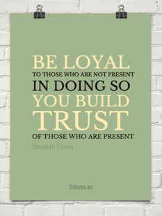 loyal and build trust by stephen covey more encouragement words trust ...