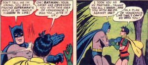 Batman Slaps Robin In the Face