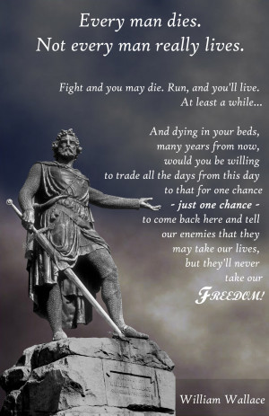 William Wallace Braveheart Quotes