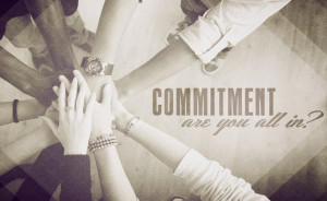 you are all in commitment 68 bible verses commitment god