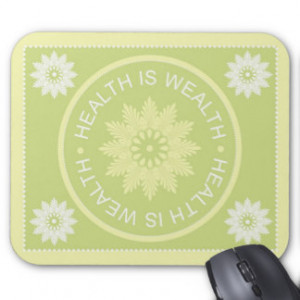 Three Word Quotes ~Health Is Wealth~ Mouse Pad