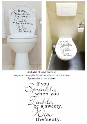 Details over Toilet Seat Stickers Decal 12 Colour Choices Quote If You ...