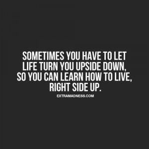 Life Upside Down Quotes: Popular Quotes,Quotes