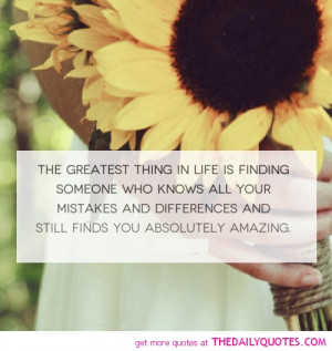 ... -greatest-thing-life-finding-someone-love-quotes-sayings-pictures.jpg