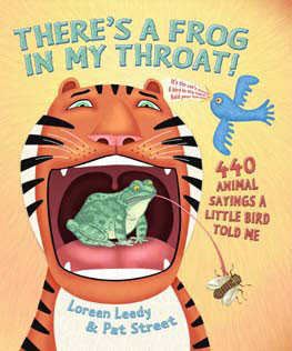 There's a Frog in My Throat cover: an animal sayings book for kids