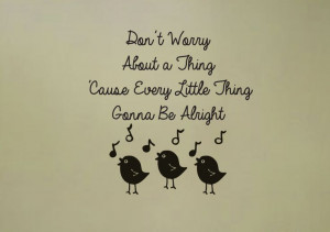 Bob+Marley+Quote+Dont+Worry+about+a+thing+Three+by+JandiCoGraphix,+$23 ...