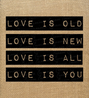 Love Is Old - Beatles Quote