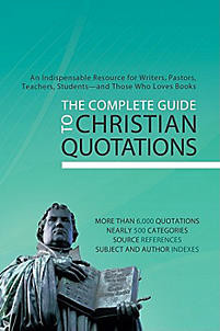 Guide to Christian Quotations: An Indispensable Resource for Writers ...