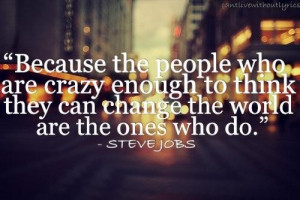 Steve jobs quotes and sayings crazy people world