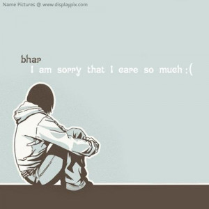 BHAR_rey_francis Sorry For Caring quotes