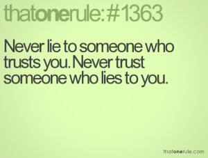 Never trust Someone Who lies