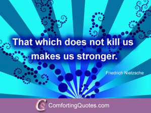 Quote About Strength from Friedrich Nietzsche