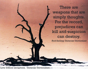 Dead tree drawing with UU Rod Sterling quote There are weapons that ...