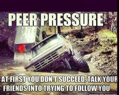 peer pressure more jeeps sayings p funny jeeps jeeps sayingsp peers ...