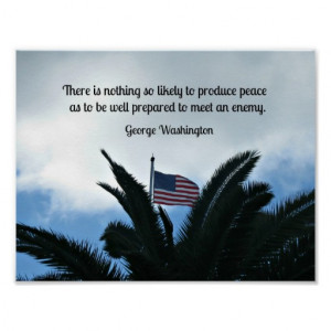 Quote by George Washington about preserving peace. Posters