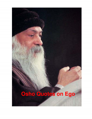 38142268- Osho- Quotes-on- Ego by TAOSHOBUDDHA