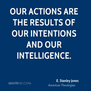 Stanley Jones Intelligence Quotes