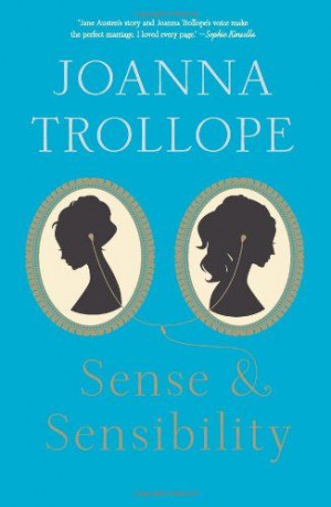 Sense & Sensibility by Joanna Trollope.