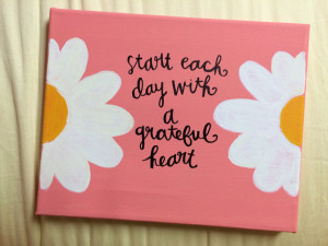 ... With a Grateful Heart Hand Painted Canvas With Quote ! A $25 value