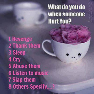 What To Do When Someone Hurts You Deeply Emotionally
