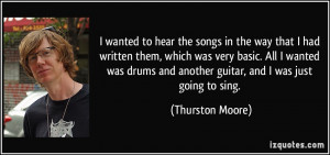 More Thurston Moore Quotes