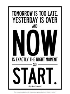 motivational-quotes-tomorrow-is-too-late-300x400