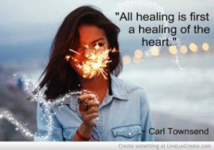 ... Healing Of The Heart First~FOR MORE GREAT CHRISTIAN QUOTES VISIT WWW