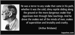 He was a terror to any snake that came in his path, whether it was the ...
