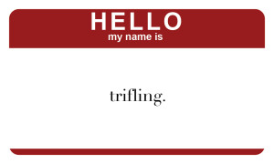 The Super B-Beat Show: When You're Trifling