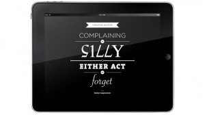 http://quotespictures.com/complaining-is-silly-either-act-or-forget/