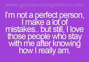 Morning Quotes : I’m not a perfect person, I make a lot of mistakes ...