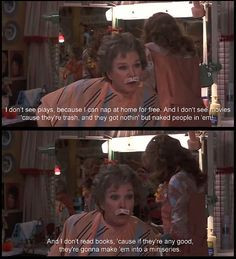great quote from steel magnolias More