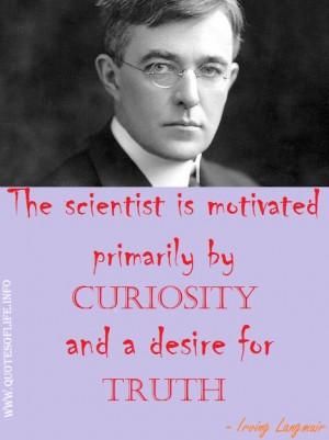 ... -for-truth-Irving-Langmuir-science-and-technology-picture-quote.jpg