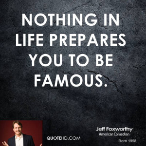 jeff foxworthy jeff foxworthy nothing in life prepares you to be jpg