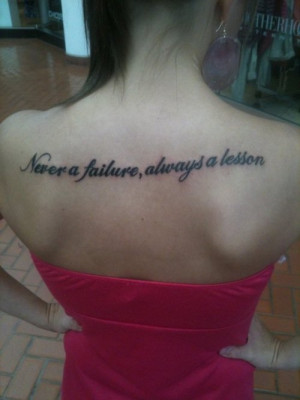 Never a Failure Always a Lesson Tattoo