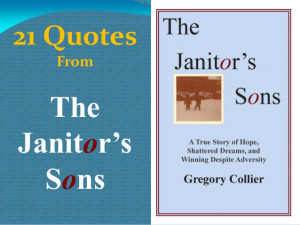 21 Quotes from The Janitor's Sons -- a book by Gregory Collier