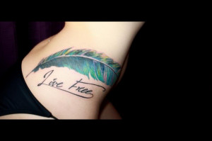 Feather tattoo in honor of my passed away step father. Live free in ...