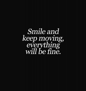 Quotes About Smiling And Moving on Quotes About Smiling And